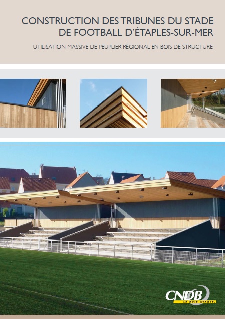 Utilisation massive du peuplier régional en bois de structure – tribunes de stade à Etaples-sur-Mer