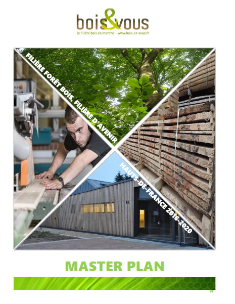 MASTER PLAN 2016 – 2020, 14 objectifs stratégiques pour redynamiser la filière forêt bois des Hauts-de-France