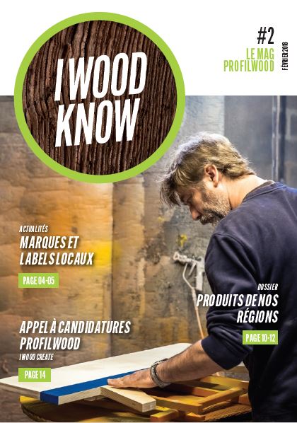 I Wood Know #2 – le mag ProFilWood