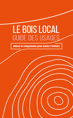 Le bois local, guide des usages – ProFilWood