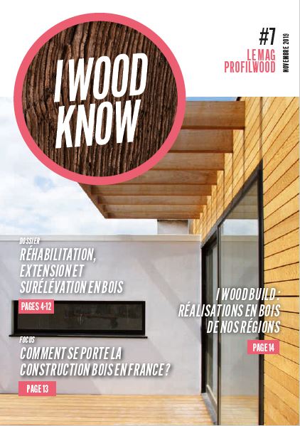 I Wood Know #7 – le mag ProFilWood