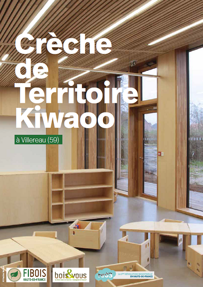 Projet remarquable de construction en bois d’essences régionales : la crèche de Territoire Kiwaoo à Villereau (59)