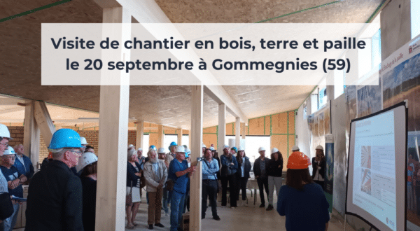 Retour sur la visite de chantier en bois, terre et paille le 20 septembre à Gommegnies (59)
