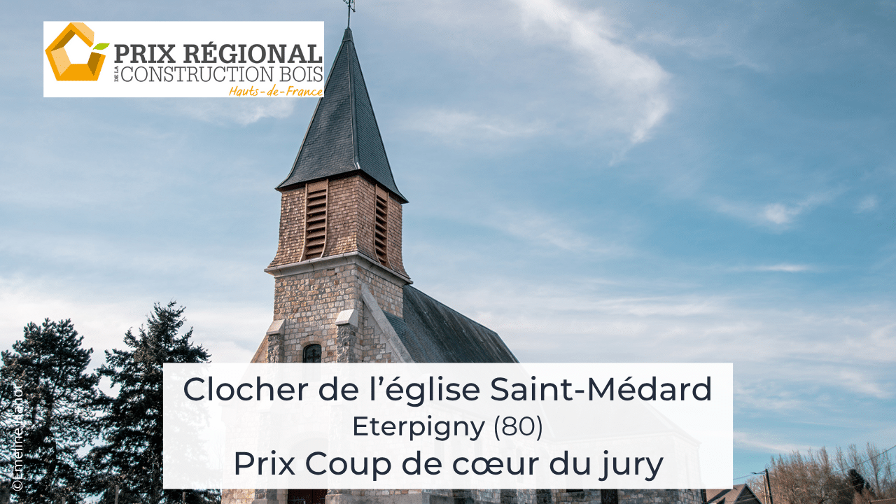 Prix Coup de cœur du jury : « Clocher de l’église Saint-Médard » – Prix Régional de la Construction Bois 2025