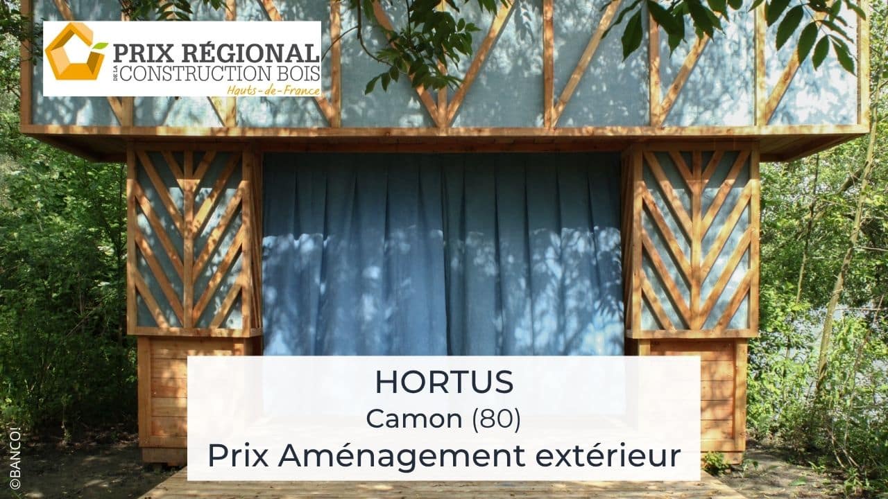 Prix Aménagement Extérieur : « Hortus » – Prix Régional de la Construction Bois 2025