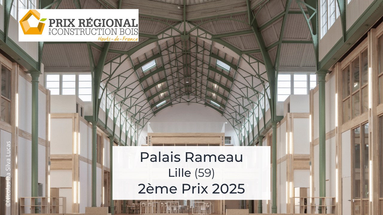 2ème Prix : « Palais Rameau » – Prix Régional de la Construction Bois 2025