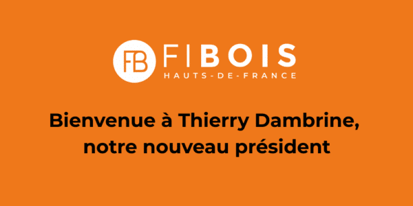Election à la présidence de Fibois Hauts-de-France