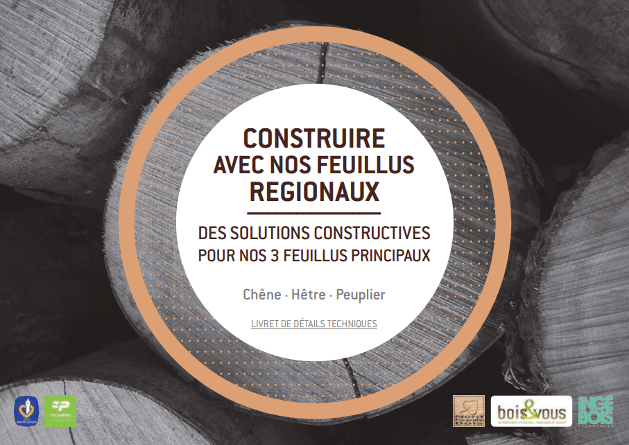 Construire avec nos feuillus régionaux